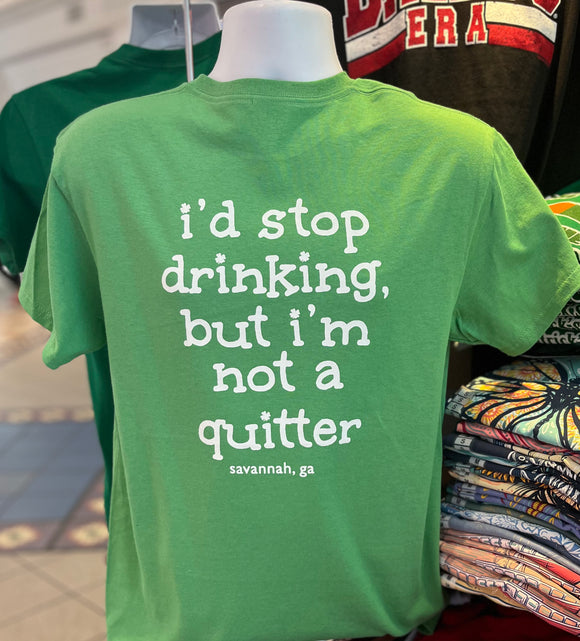 St. Patrick’s Day “I’m not a quitter”  Short Sleeve (Lime Green)