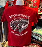 Alabama T-Shirt - “Nothing Better Than an Alabama Home Game” (Short Sleeve Cardinal)