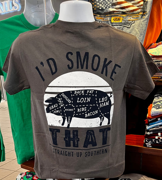 Straight Up Southern T-Shirt - I’d Smoke That (Short Sleeve Charcoal)