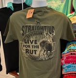 Straight Up Southern T-Shirt - “Live for the rut” (Short Sleeve Olive)