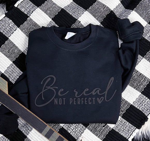 “Be real, not perfect” Fleece